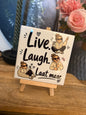 Live, laugh, laat maar