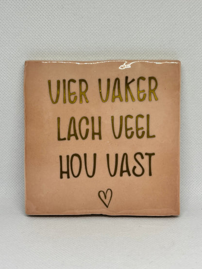Vier vaker, lach veel, hou vast