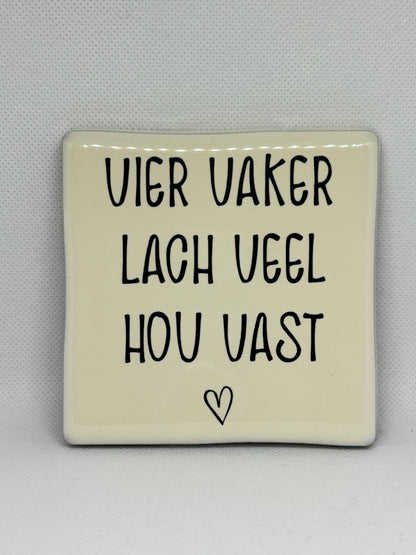 Vier vaker, lach veel, hou vast