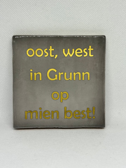 Oost, West in Grunn op mien best